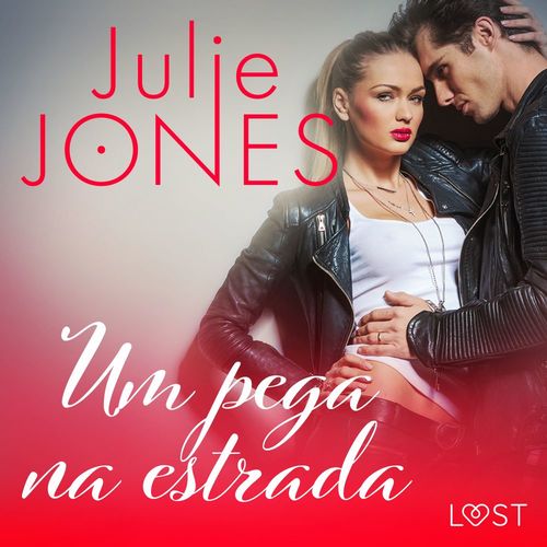audiobook cover of Um pega na estrada - Conto Erótico, by Julie Jones
