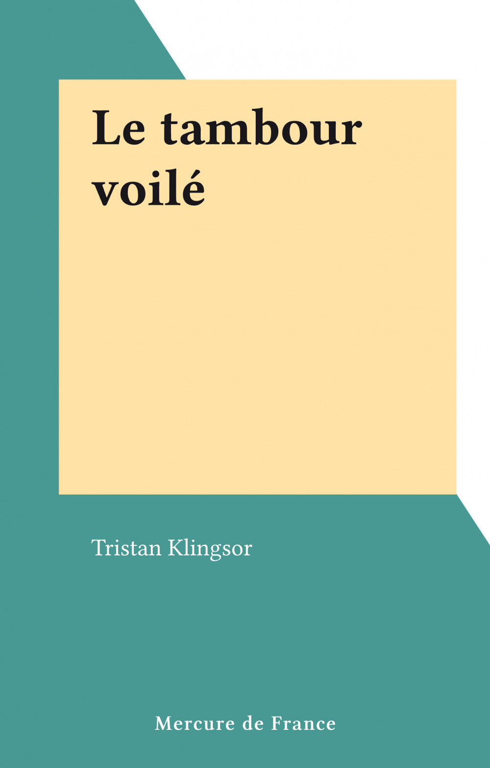ebook cover of Le tambour voilé, by Tristan Klingsor