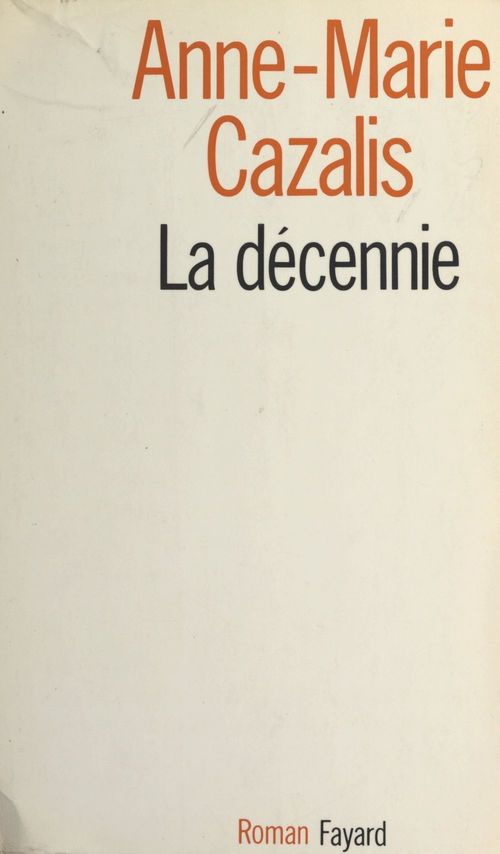 Couverture ebook de La décennie, de Anne-Marie Cazalis