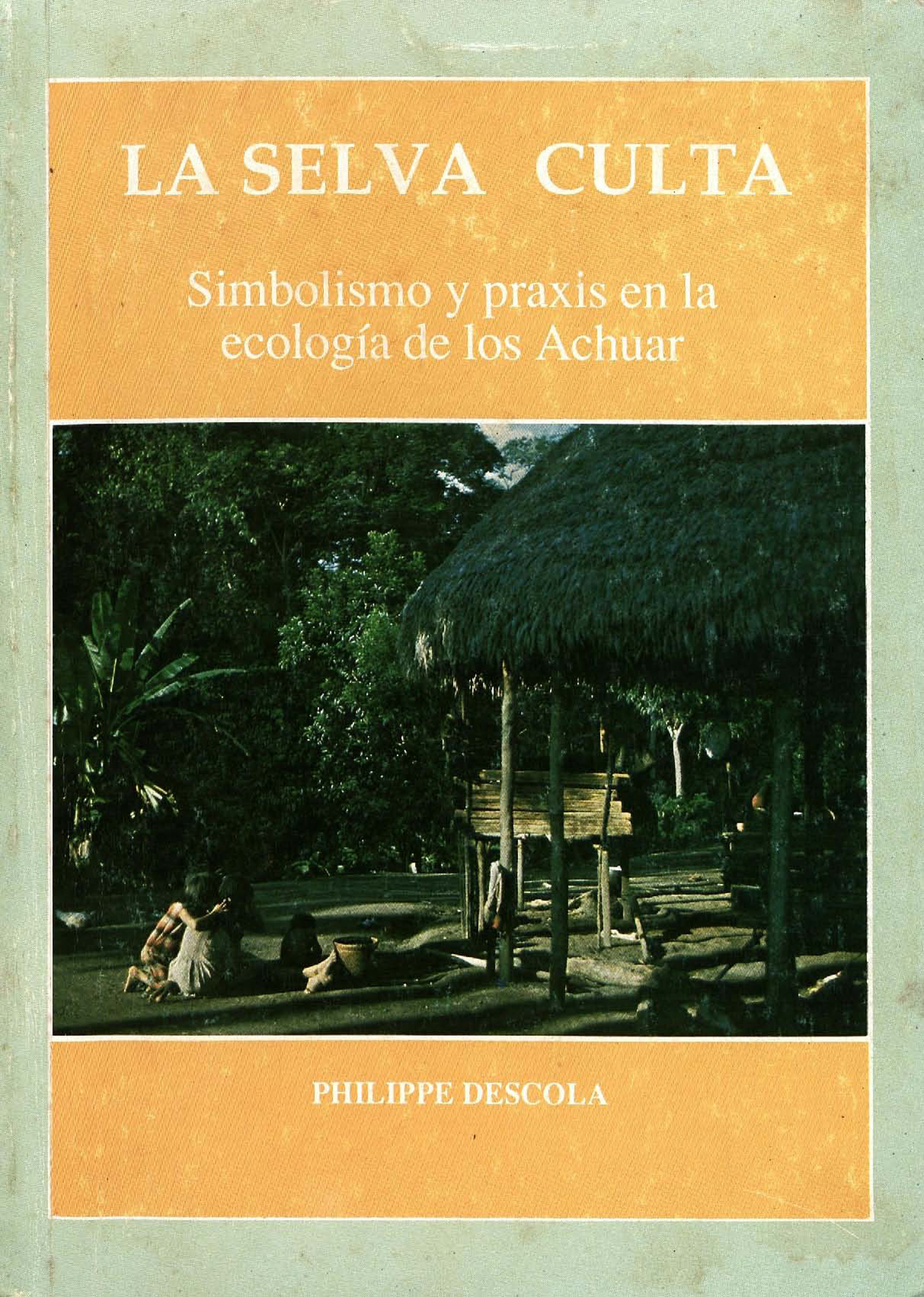 Couverture ebook de La selva culta, de Philippe Descola