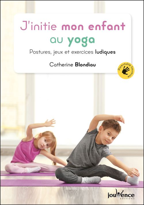 Couverture ebook de J'initie mon enfant au yoga, de Catherine Blondiau