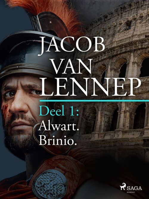 Couverture ebook de Onze voorouders in verschillende taferelen geschetst. Deel 1: Alwart. Brinio, de Jacob Van Lennep