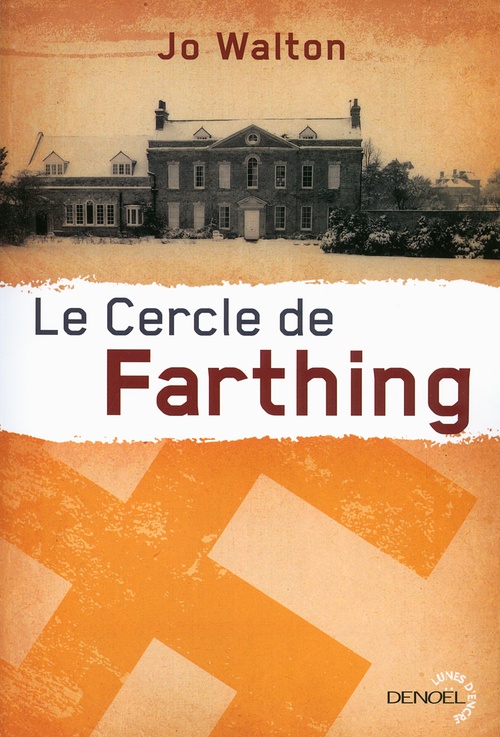Couverture ebook de Trilogie du Subtil changement (Tome 1) - Le cercle de Farthing, de Jo Walton