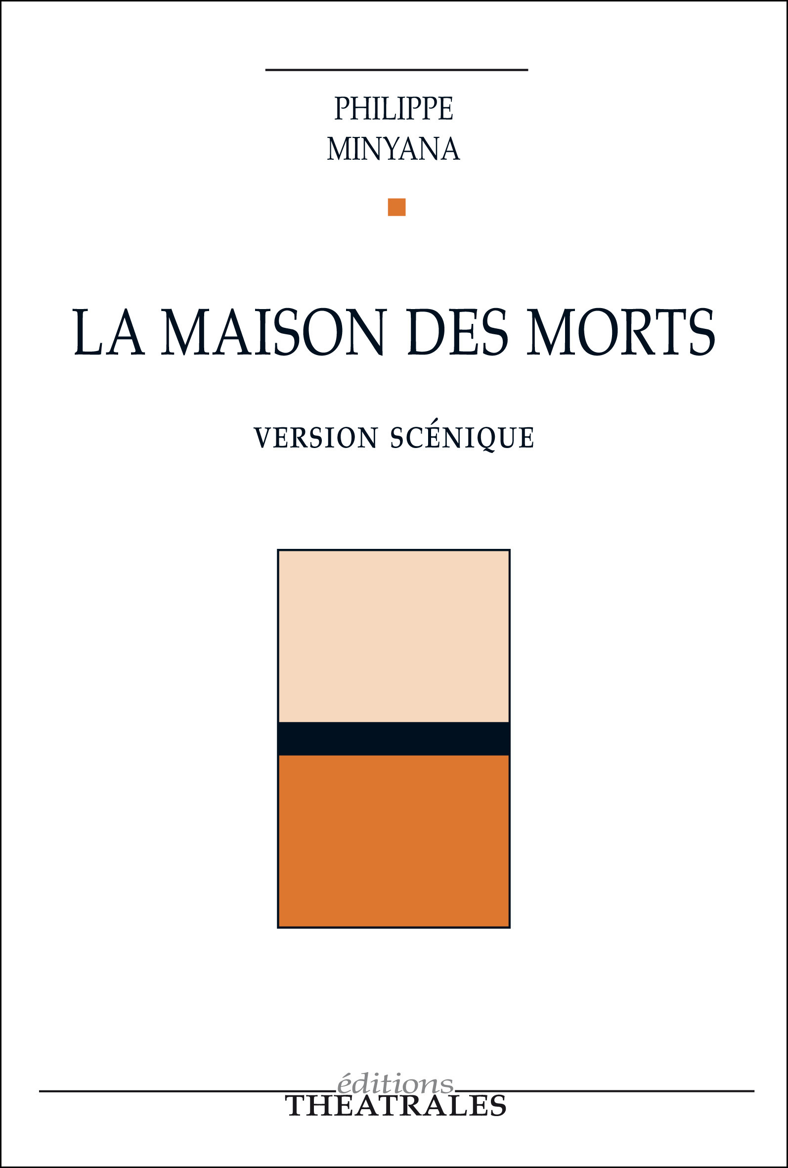 ebook cover of La maison des morts, by Philippe Minyana