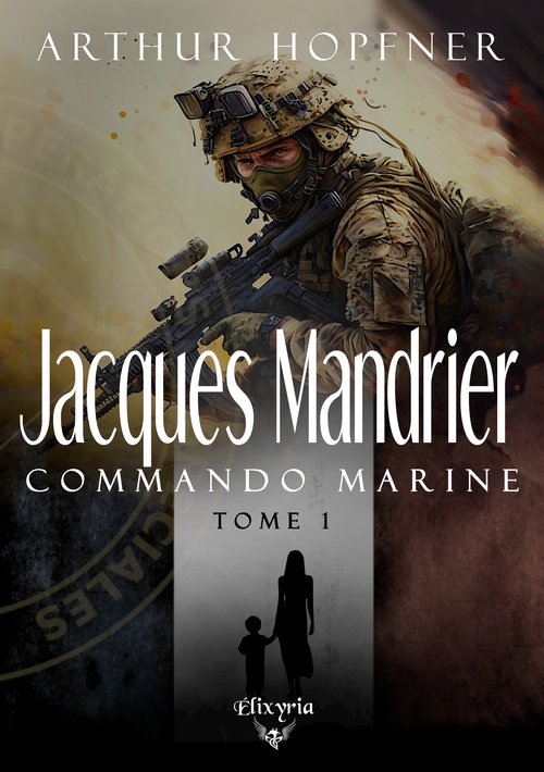 ebook cover of Jacques Mandrier - Commando marine - Tome 1, by Arthur Hopfner