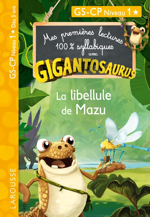 ebook cover of GIGANTOSAURUS - Premières lectures - CP niv 1 - La libellule de Mazu, by Madame Aurélia Onyszko-Leclaire