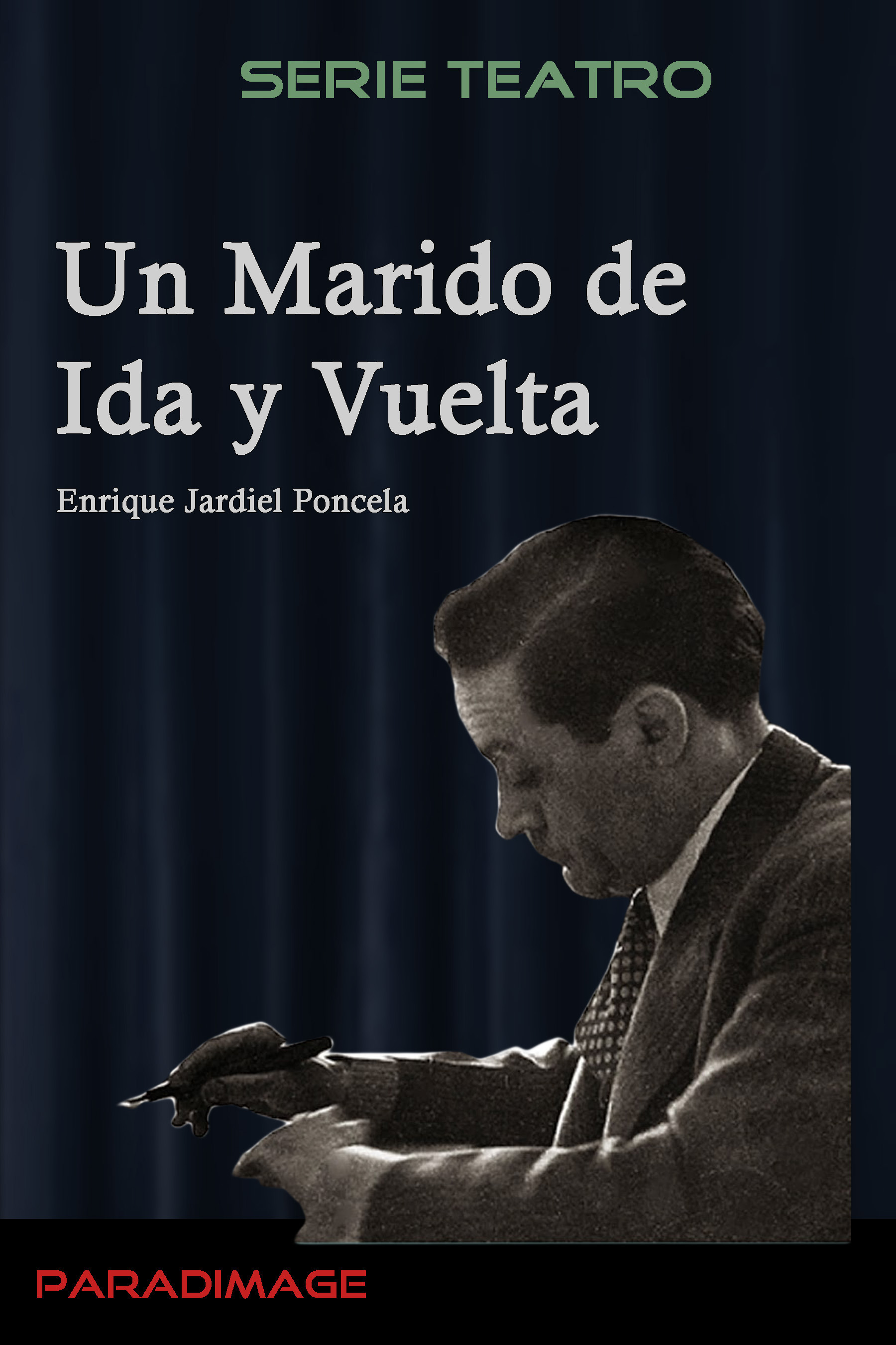 Couverture ebook de Un Marido de Ida y Vuelta, de Enrique Jardiel Poncela