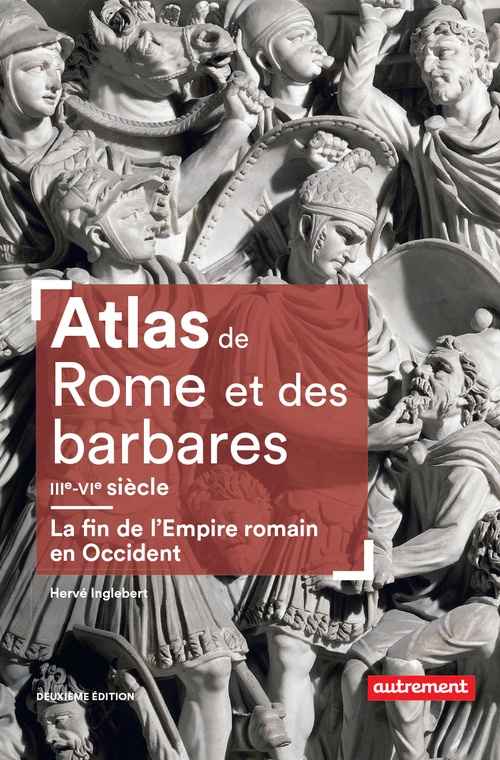 Couverture ebook de Atlas de Rome et des barbares (IIIe-VIe siècle), de Hervé Inglebert