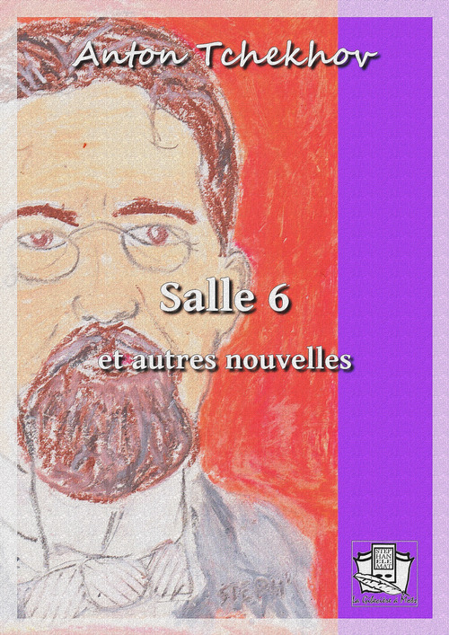 Couverture ebook de Salle 6, de Anton Tchekhov
