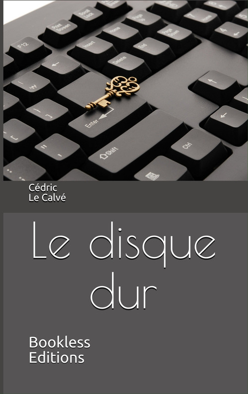 Couverture ebook de Le disque dur, de Cedric Le Calve