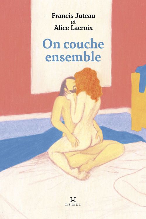 Couverture ebook de On couche ensemble, de Juteau Francis