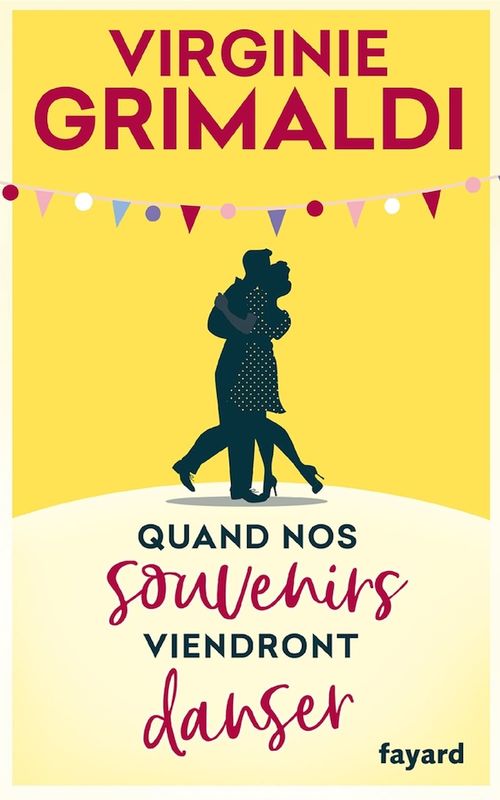 ebook cover of Quand nos souvenirs viendront danser, by Virginie Grimaldi