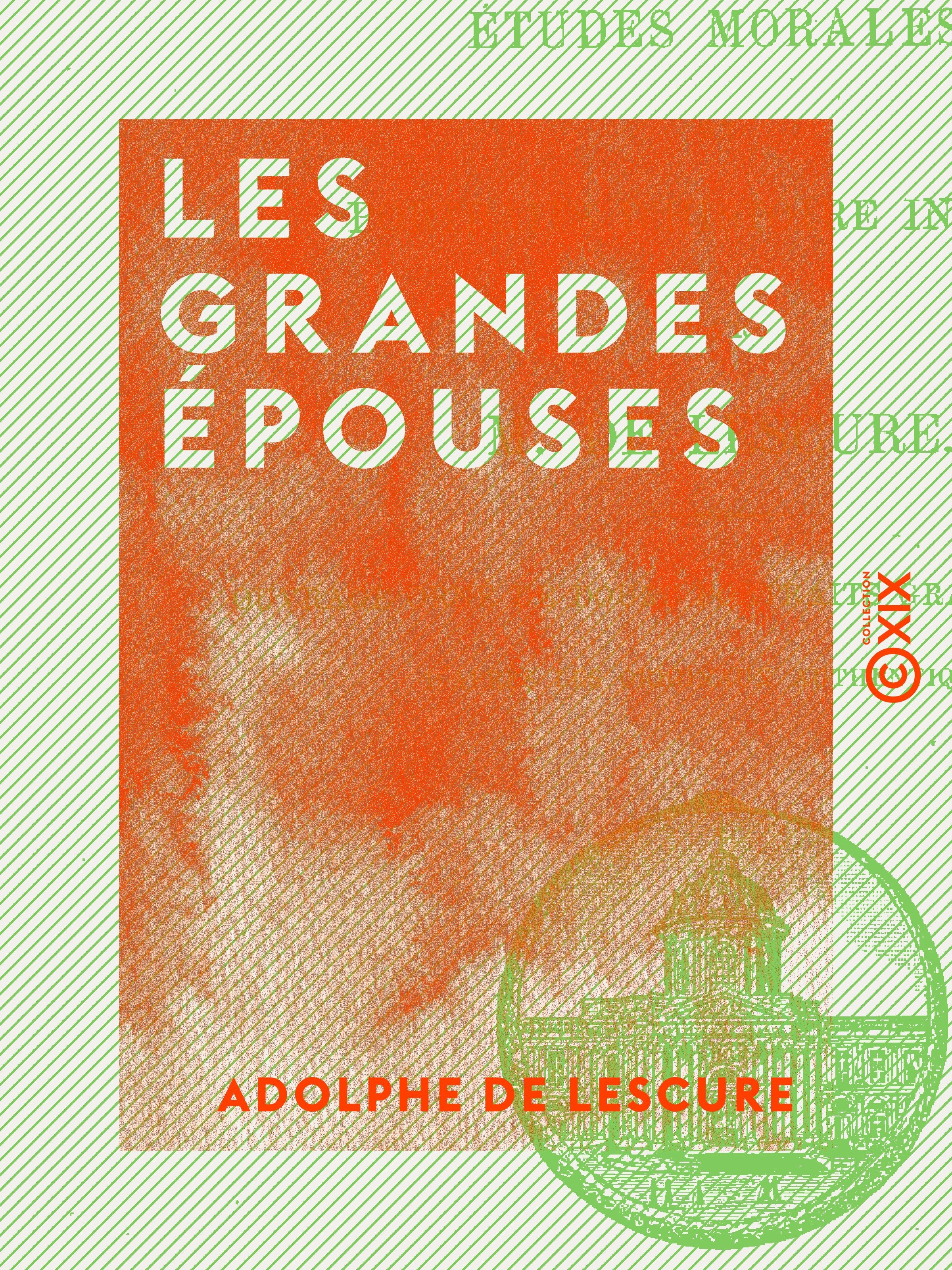 Couverture ebook de Les Grandes Épouses, de Adolphe De Lescure