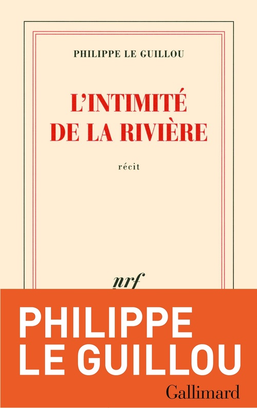 Couverture ebook de L'intimité de la rivière, de Philippe Le Guillou