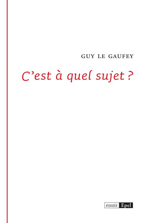 ebook cover of C'est à quel sujet ?, by Guy Le Gaufey
