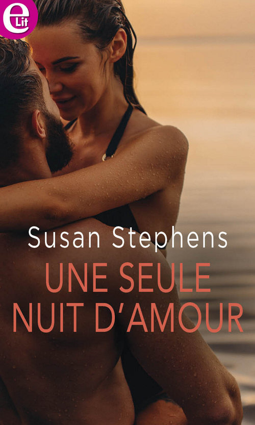 ebook cover of Une seule nuit d'amour, by Susan Stephens