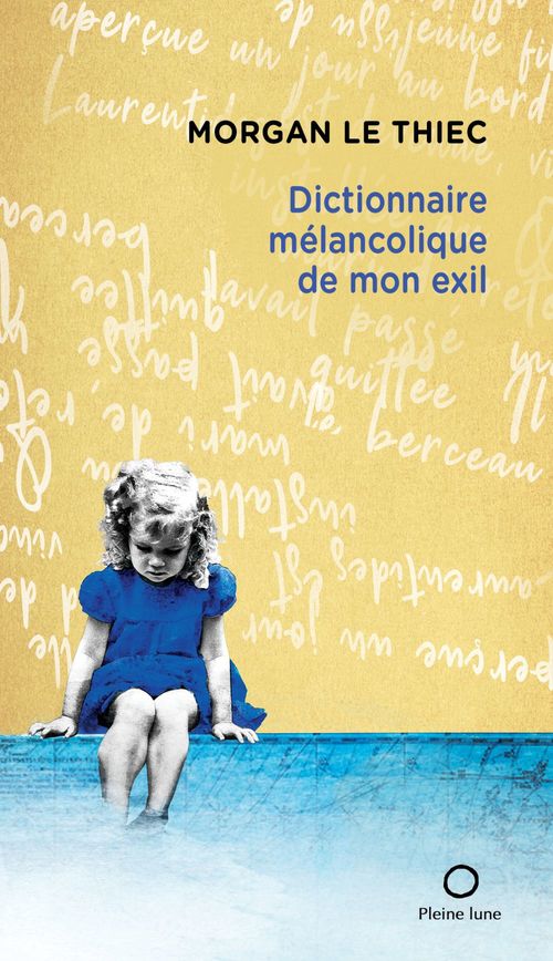 Couverture ebook de Dictionnaire mélancolique de mon exil, de Le Thiec Morgan