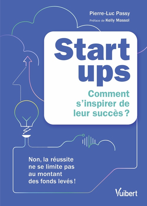 ebook cover of Startups : comment s'inspirer de leur succès ?, by Pierre-Luc Passy
