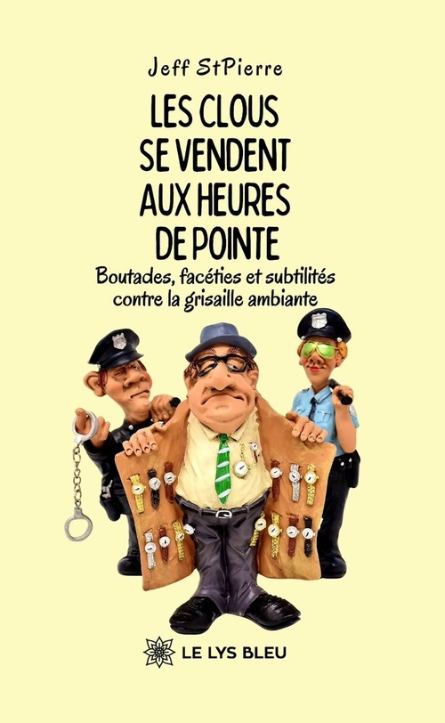 Couverture ebook de Les clous se vendent aux heures de pointe, de Jeff StPierre