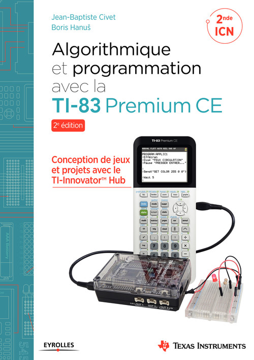 ebook cover of Algorithmique et programmation avec la TI-83 Premium CE, by Jean-Baptiste Civet, Boris Hanus