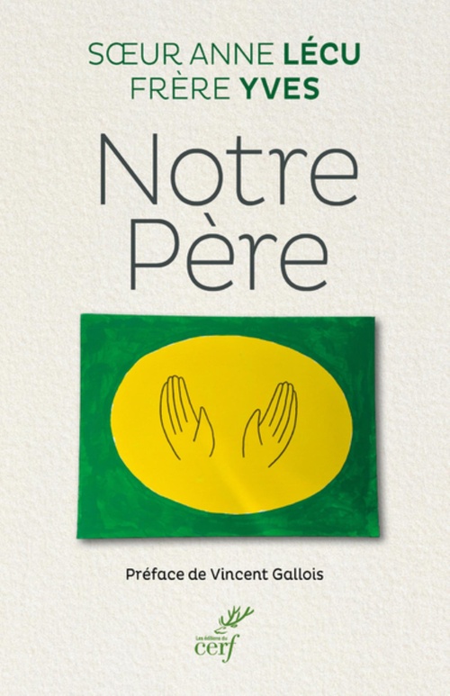 Couverture ebook de NOTRE PERE, de Frère Yves, Anne Lécu