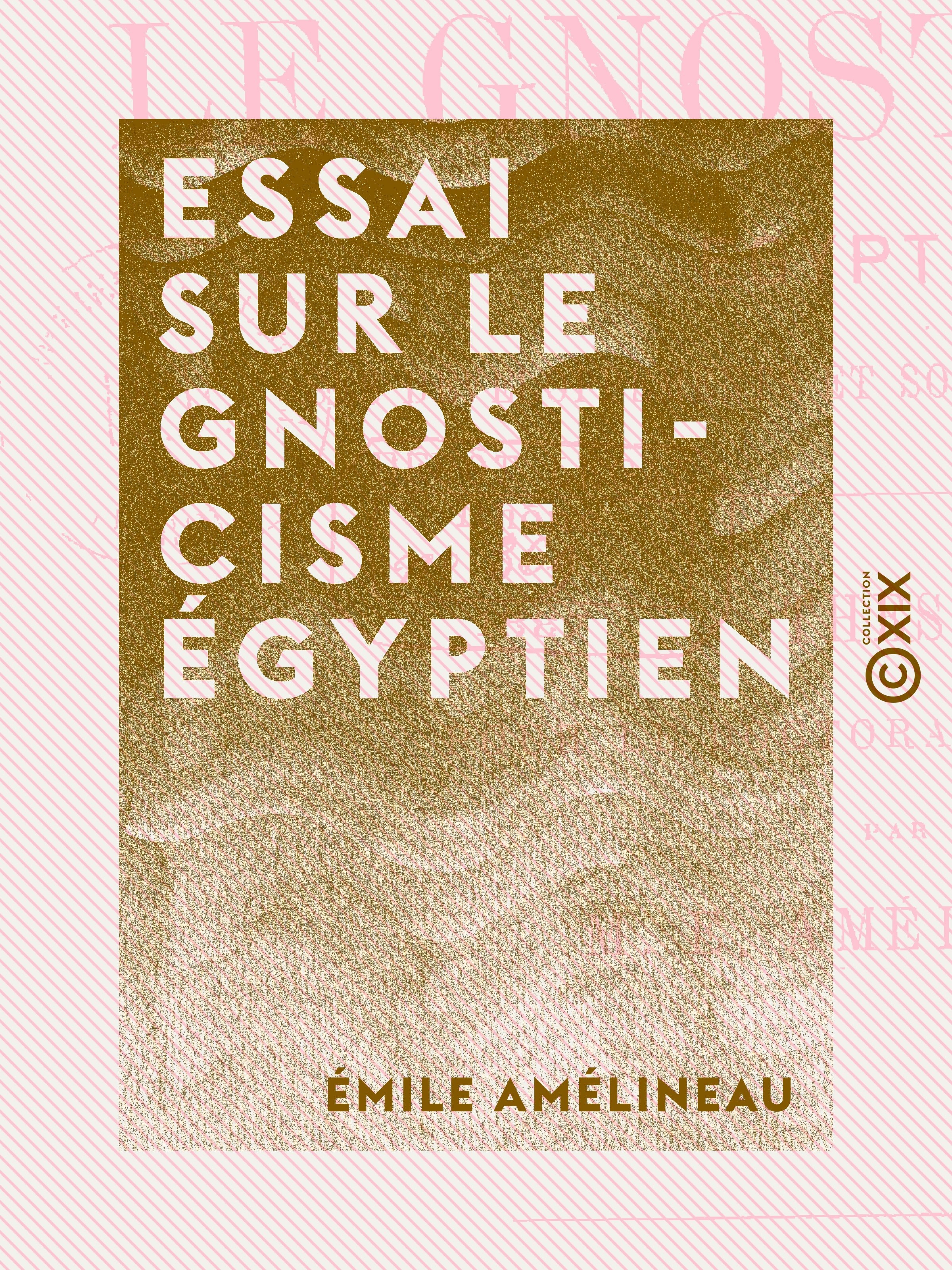 Couverture ebook de Essai sur le gnosticisme égyptien, de Emile Amelineau