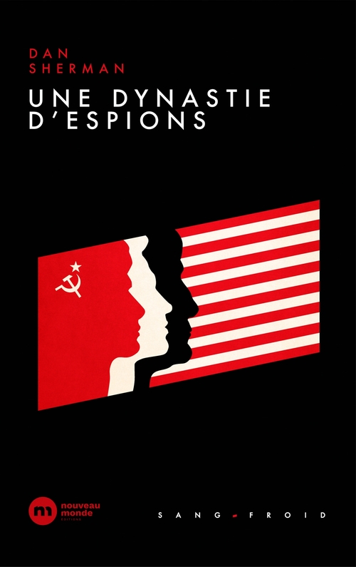 Couverture ebook de Une dynastie d'espions, de Dan Sherman