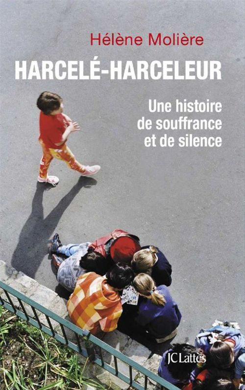 Couverture ebook de Harcelé, harceleur, de Hélène Molière