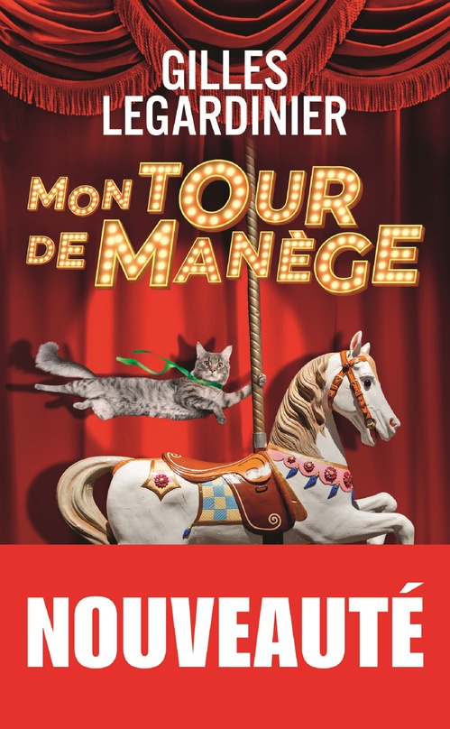 Couverture ebook de Mon tour de manège, de Gilles Legardinier
