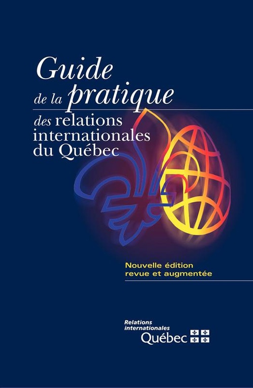 ebook cover of Guide de la pratique des relations internationales du Québec, by