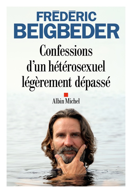 ebook cover of Confessions d'un hétérosexuel légèrement dépassé, by Frédéric Beigbeder