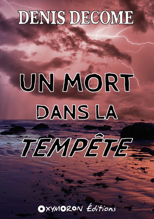 Couverture ebook de Un mort dans la tempête, de Denis Decome