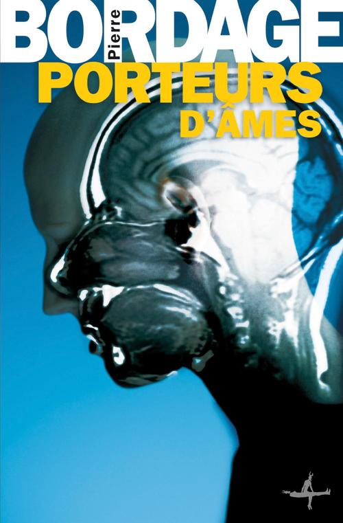ebook cover of Porteurs d'âmes, by Pierre Bordage