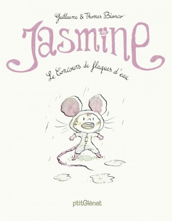 ebook cover of Jasmine - Le Concours de flaques d'eau, by Guillaume Bianco, Thomas Bianco
