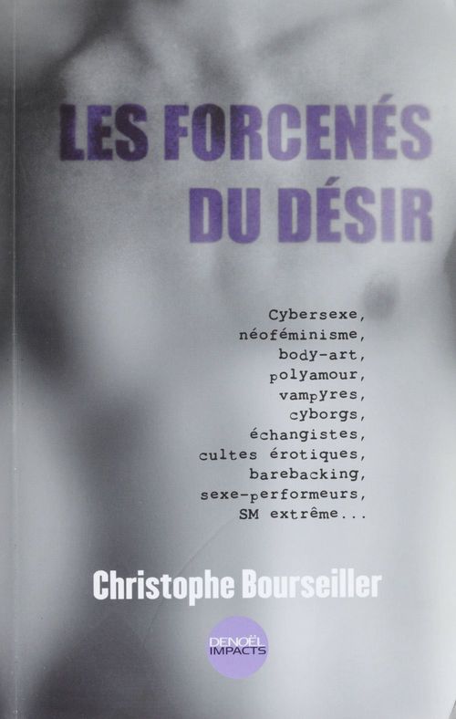 Couverture ebook de Les Forcenés du désir, de Bourseiller C.
