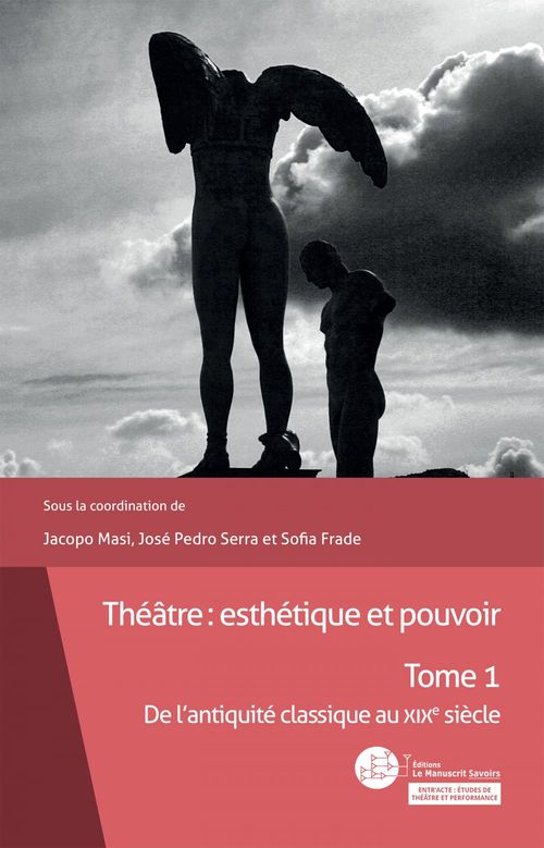 ebook cover of Théâtre : esthétique et pouvoir, by Jacopo Masi, Jose Pedro Serra, Sofia Frade