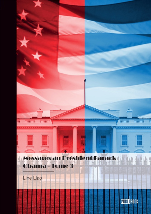 Couverture ebook de Messages au Président Barack Obama - Tome 3, de Line Llao