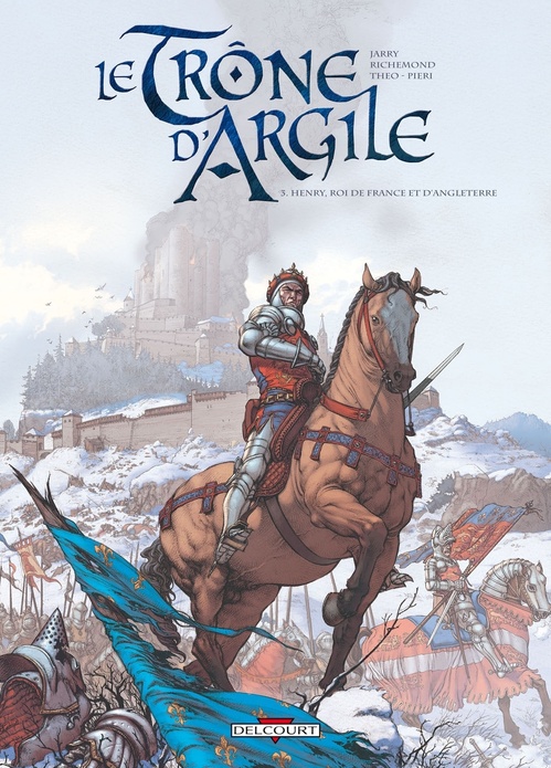 ebook cover of Le Trône d'argile T03 - Henry, Roi de France et d'Angleterre, by France Richemond