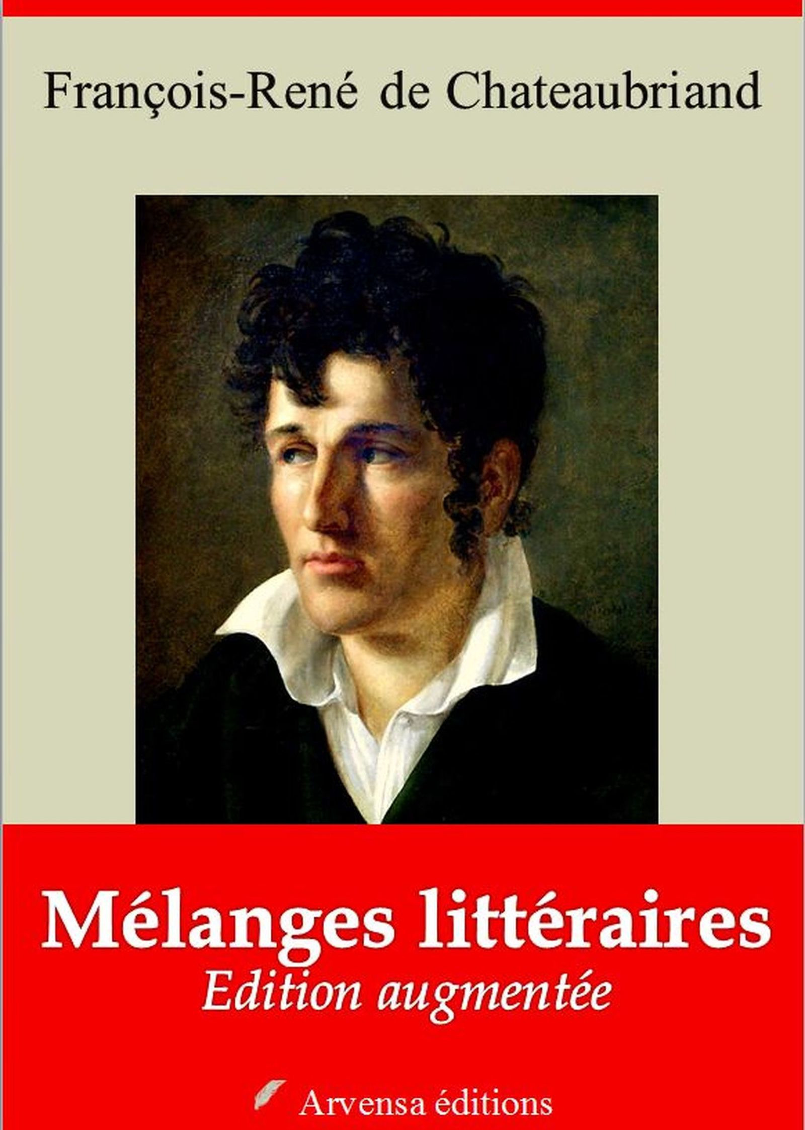 Couverture ebook de Mélanges littéraires - suivi d'annexes, de Francois-Rene De Chateaubriand