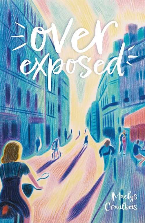 ebook cover of Over exposed, by Maelys Crouilbois