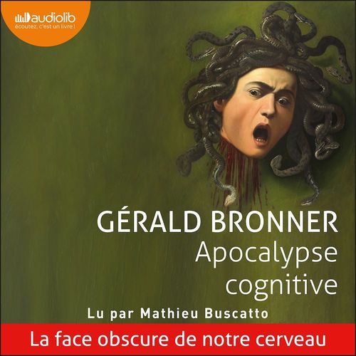 audiobook cover of Apocalypse cognitive, by Gérald Bronner