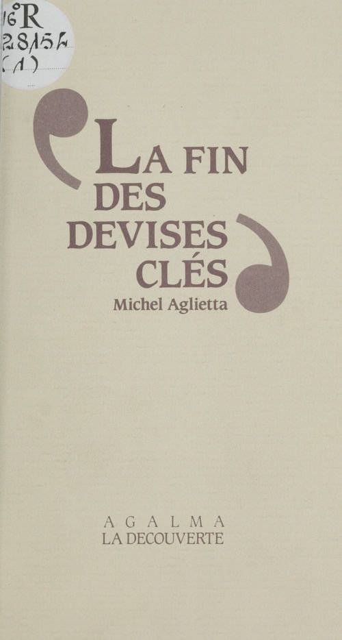 ebook cover of La Fin des devises clés, by Michel Aglietta