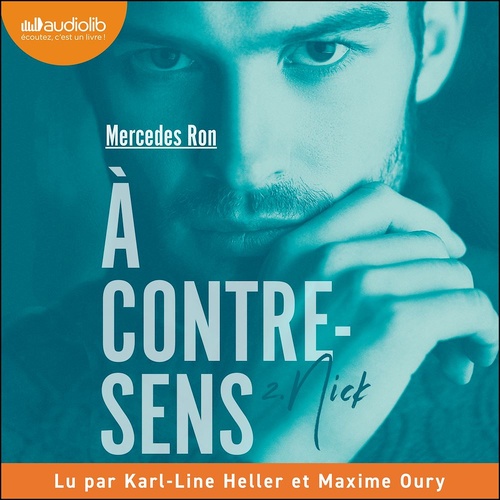 audiobook cover of Nick - À contre-sens, tome 2, by Mercedes Ron