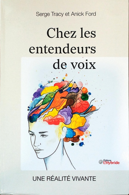 Couverture ebook de Chez les entendeurs de voix - une réalité vivante, de Serge Tracy, Anick Ford