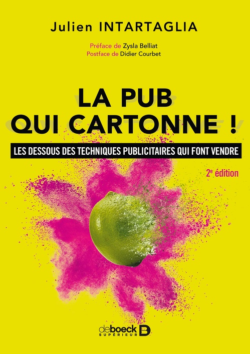 ebook cover of La pub qui cartonne ! : Les dessous des techniques publicitaires qui font vendre, by Julien Intartaglia