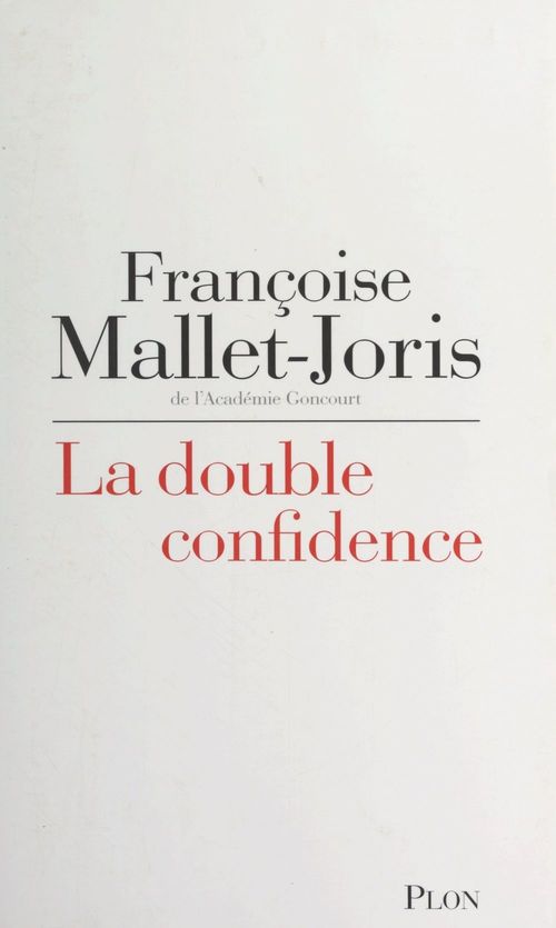 ebook cover of La double confidence, by Françoise Mallet-Joris