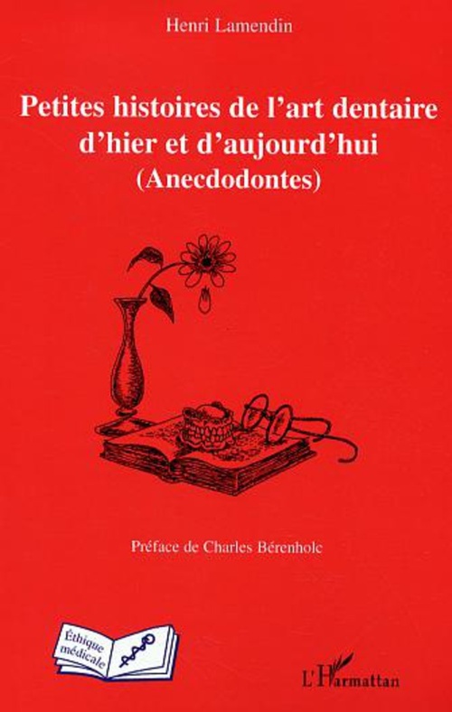 ebook cover of Petites histoires de l'art dentaire d'hier et d'aujourd'hui, by Henri Lamendin
