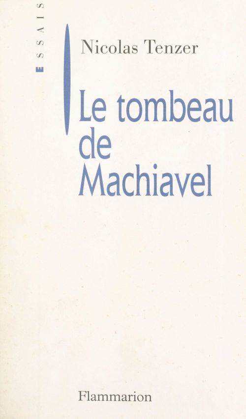 ebook cover of Le tombeau de Machiavel, by Nicolas Tenzer