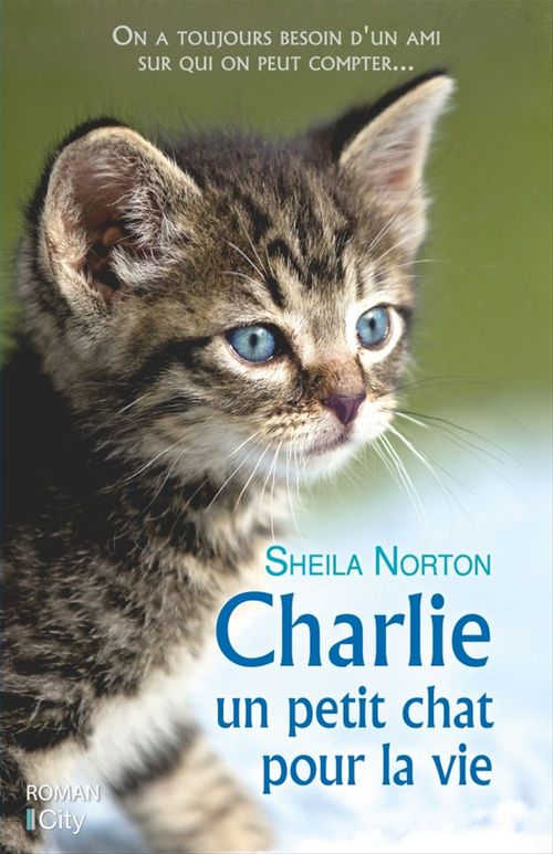 ebook cover of Charlie, un petit chat pour la vie, by Sheila Norton