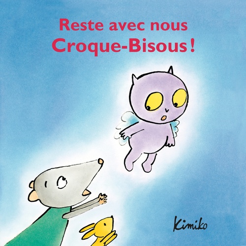 audiobook cover of Reste avec nous Croque-Bisous, by Kimiko, Laura Fedduci